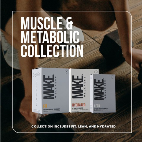 MAKE Wellness Muscle & Metabolic Collection with Fit, Lean and Hydrated, from Kim Picou in Stockton, CA